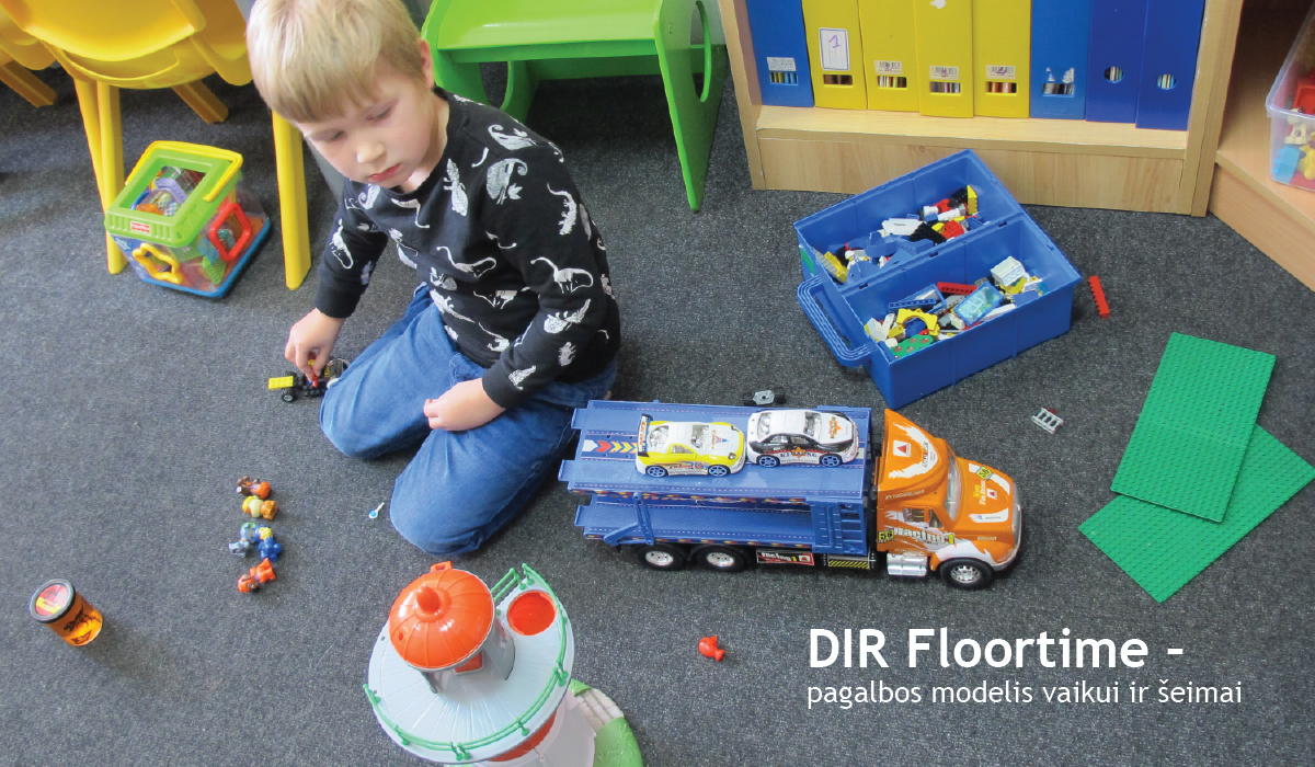 DIR Floortime – Pagalbos Modelis Vaikui Ir šeimai – Logopedinės ...